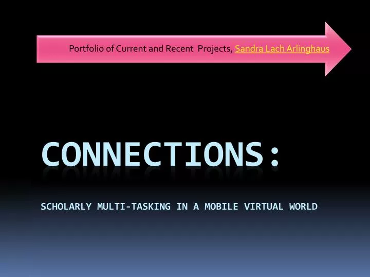connections scholarly multi tasking in a mobile virtual world