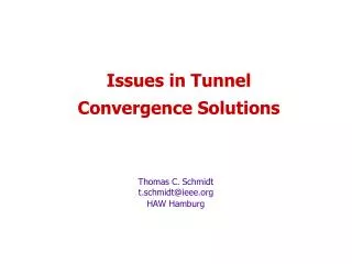 Issues in Tunnel Convergence Solutions