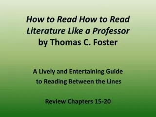 How to Read How to Read Literature Like a Professor by Thomas C. Foster