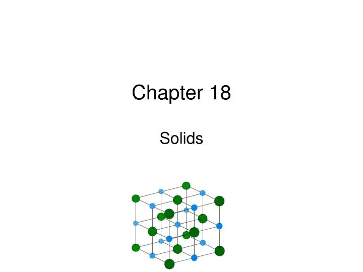 chapter 18 solids
