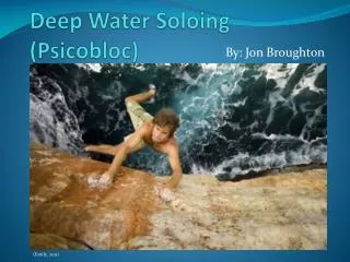 Deep Water Soloing ( Psicobloc )