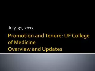 Promotion and Tenure: UF College of Medicine Overview and Updates