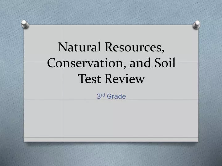 natural resources conservation and soil test review