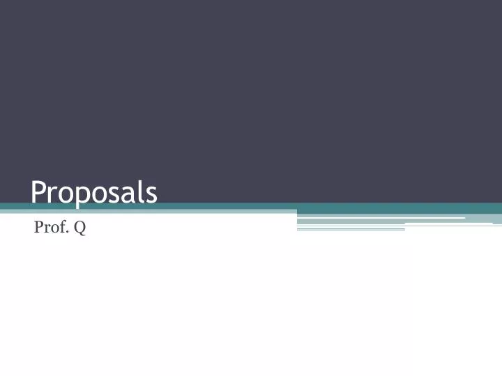 proposals