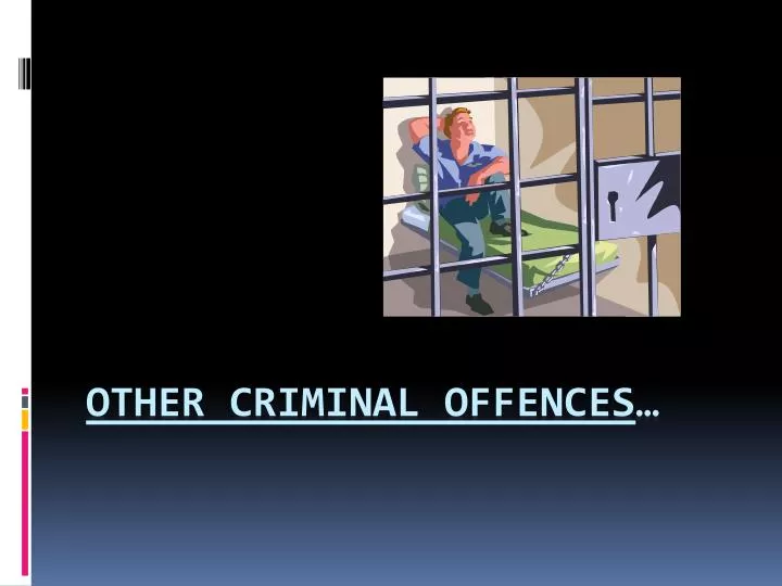 other criminal offences