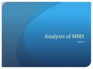 Analysis of MMS