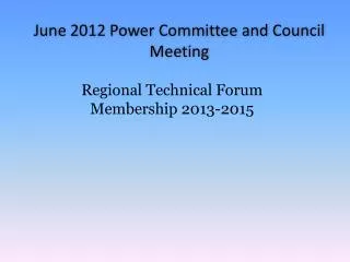 June Jandil Meeting June 2012 Power Committee and Council Meeting