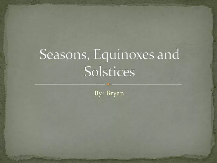 seasons equinoxes and solstices