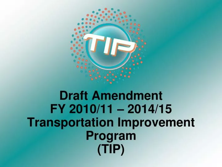 draft amendment fy 2010 11 2014 15 transportation improvement program tip
