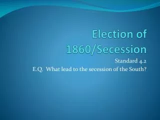 Election of 1860/Secession