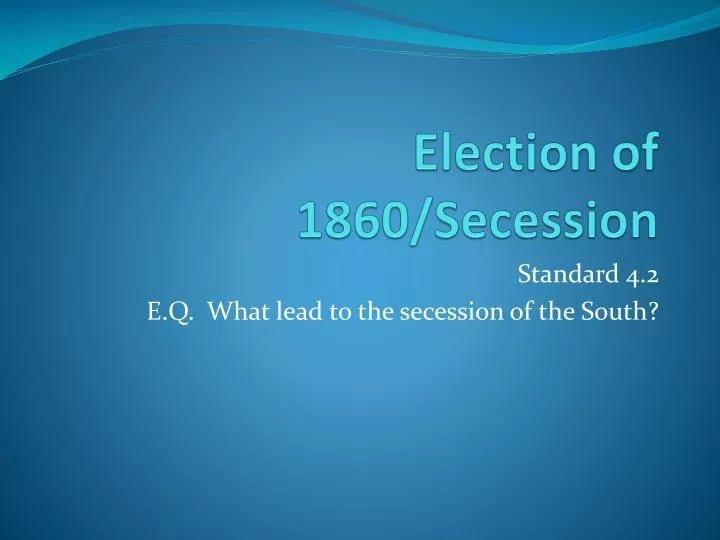 election of 1860 secession