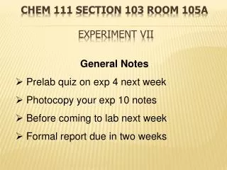 Chem 111 Section 103 Room 105A Experiment VII