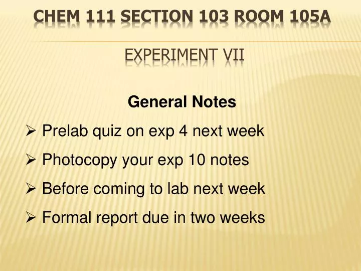 chem 111 section 103 room 105a experiment vii