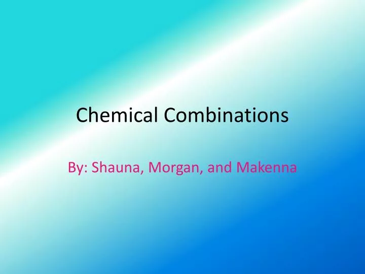 chemical combinations