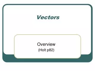 Vectors