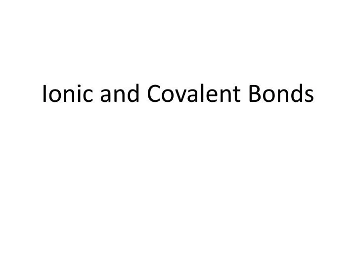 ionic and covalent bonds