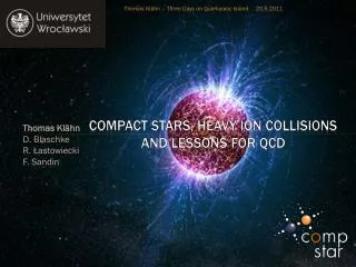 Compact Stars, Heavy Ion Collisions and Lessons For QCD