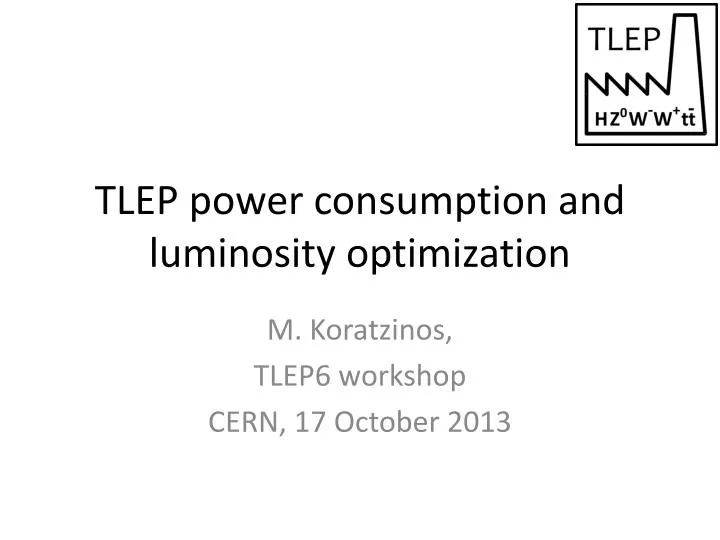 tlep p ower consumption and luminosity optimization