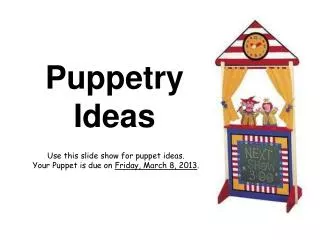 Puppetry Ideas