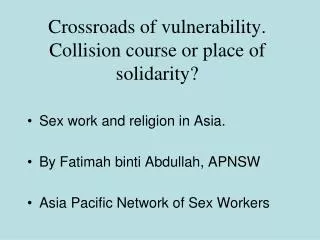 Crossroads of vulnerability. Collision course or place of solidarity?