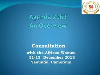 Agenda 2063 An Overview