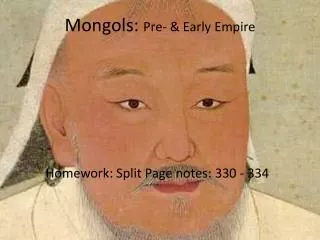 Mongols: Pre- &amp; Early Empire