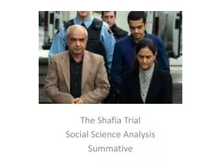 The Shafia Trial Social Science Analysis Summative