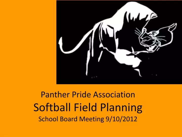 panther pride association softball field planning school board meeting 9 10 2012