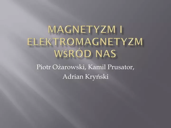 magnetyzm i elektromagnetyzm w r d nas