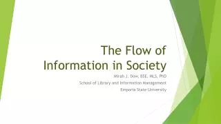The Flow of Information in Society