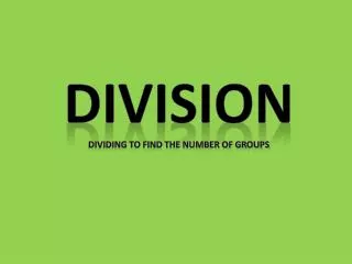 Division Dividing to find the number of groups