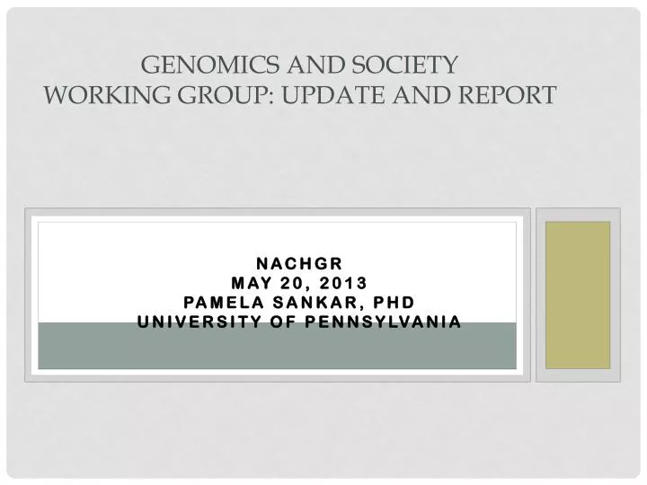 genomics and society working group update and report