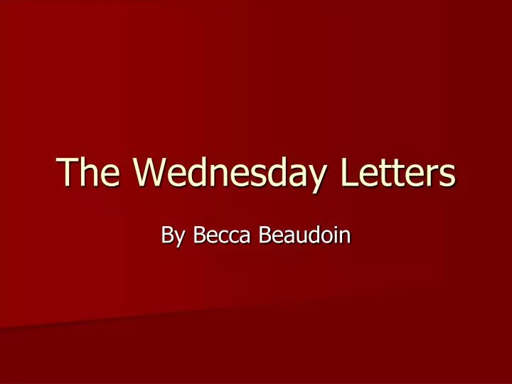 the wednesday letters