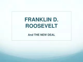 FRANKLIN D. ROOSEVELT