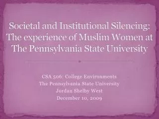 CSA 506: College Environments The Pennsylvania State University Jordan Shelby West