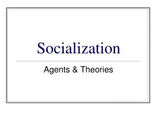 socialization