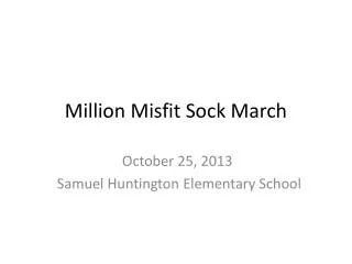 Million Misfit Sock March