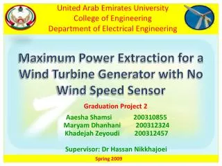 Maximum Power Extraction for a Wind Turbine Generator with No Wind Speed Sensor