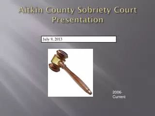 Aitkin County Sobriety Court Presentation