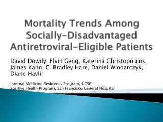 Mortality Trends Among Socially-Disadvantaged Antiretroviral-Eligible Patients