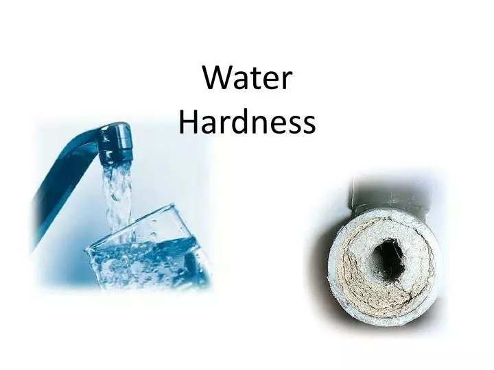 water hardness