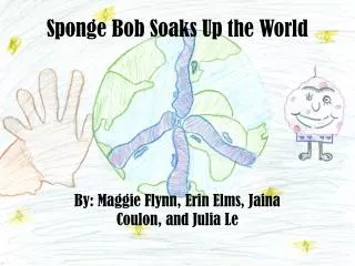 Sponge Bob Soaks Up t he World