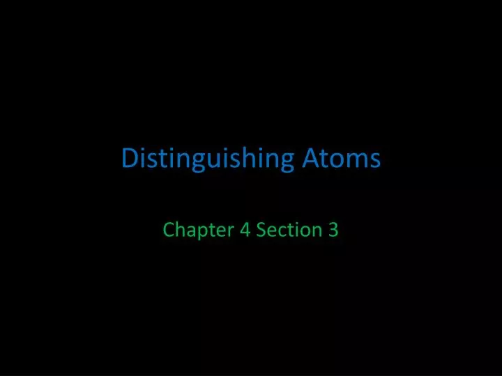distinguishing atoms