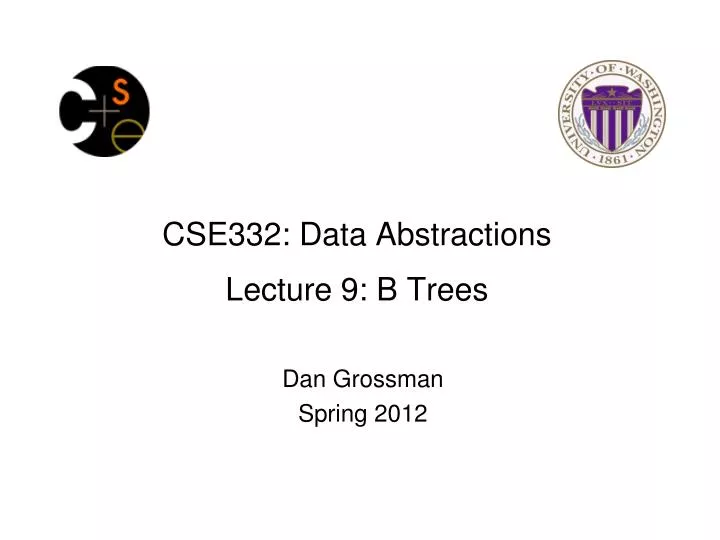 cse332 data abstractions lecture 9 b trees