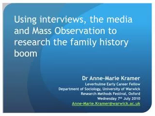 Using interviews, the media and Mass Observation to research the family history boom