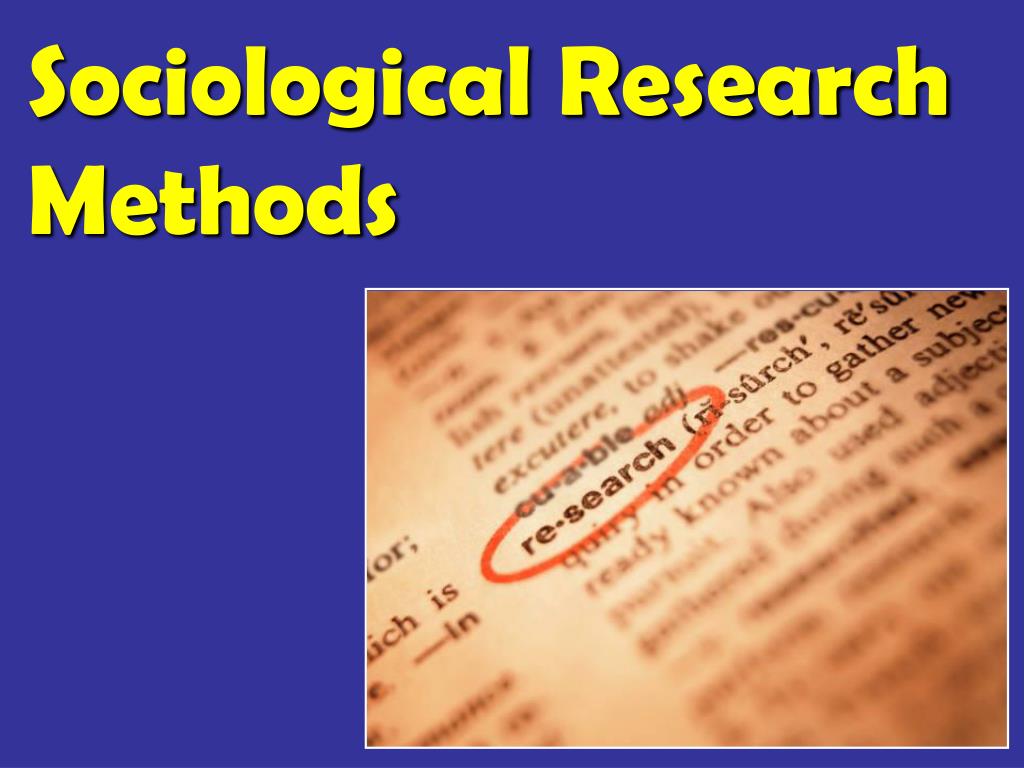 PPT - Sociological Research Methods PowerPoint Presentation, free ...