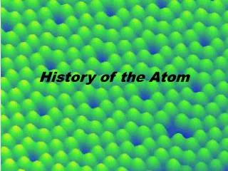 History of the Atom