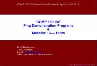 COMP 150-IDS Ping Demonstration Programs &amp; Makefile / C++ Hints