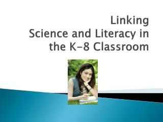 Linking Science and Literacy in the K-8 Classroom