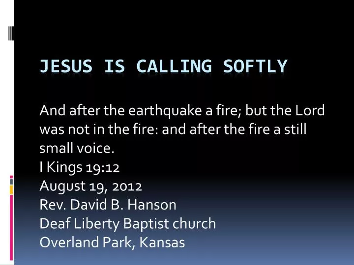 jesus is calling softly